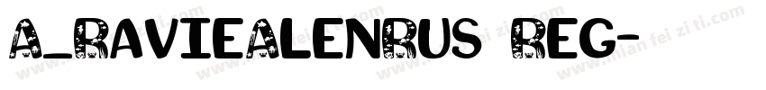 A_RavieAlenRus Reg字体转换